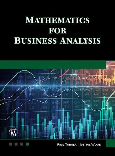 Mathematics For Business Analysis Paul Turner Justine Wood