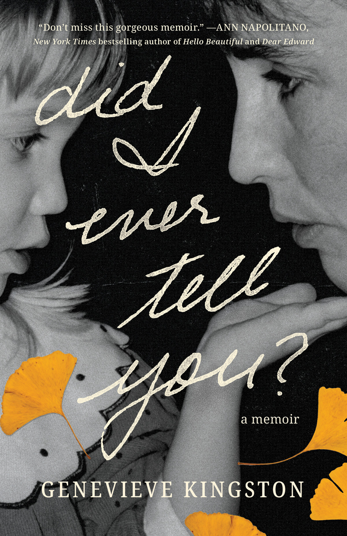 Did I Ever Tell You A Memoir Genevieve Kingston