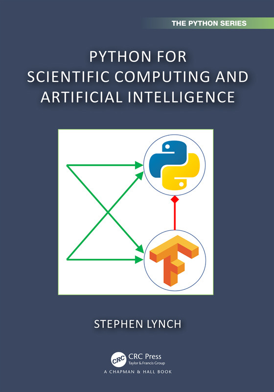 Python For Scientific Computing And Artificial Intelligence Stephen Lynch