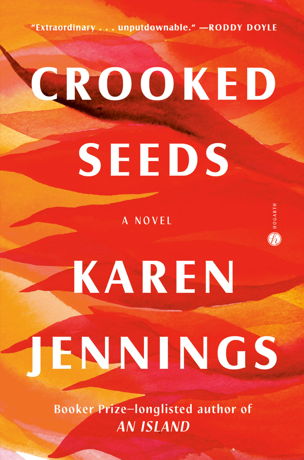 Crooked Seeds A Novel Karen Jennings