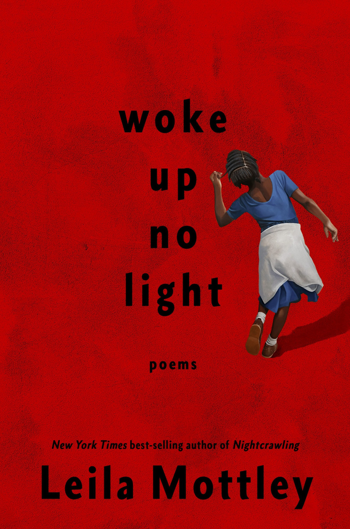 Woke Up No Light Poems Leila Mottley