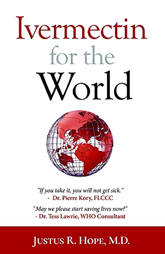 Ivermectin For The World Has A Front And Back Cover 2nd Ed Justus R Hope