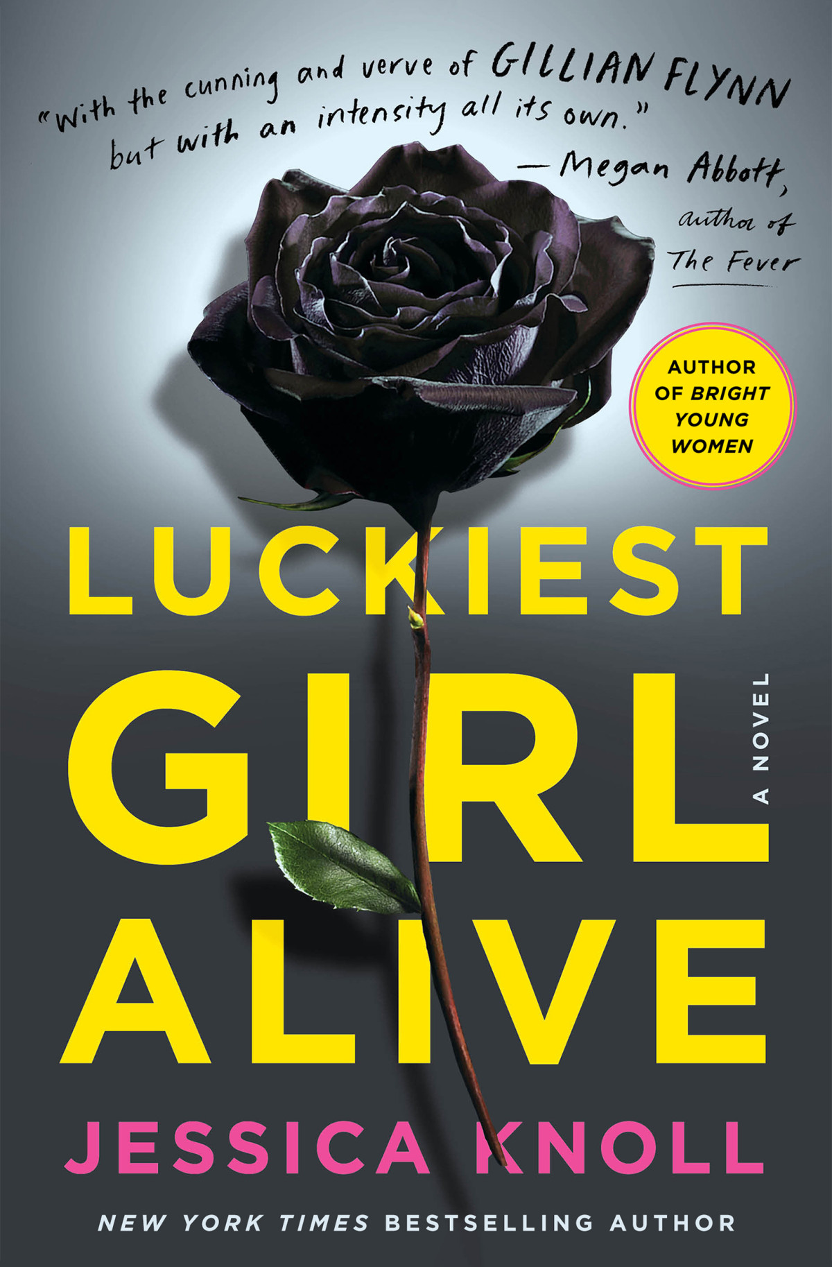 Luckiest Girl Alive A Novel Jessica Knoll