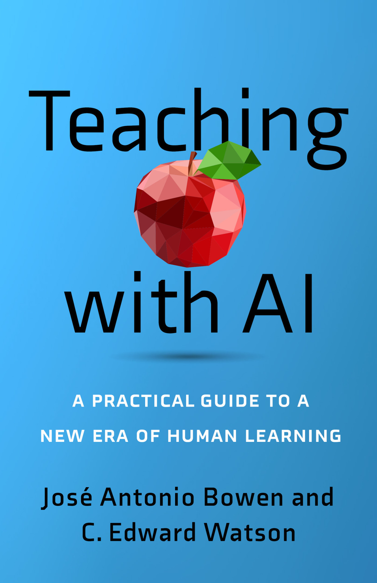Teaching With Ai Jos Antonio Bowenc Edward Watson