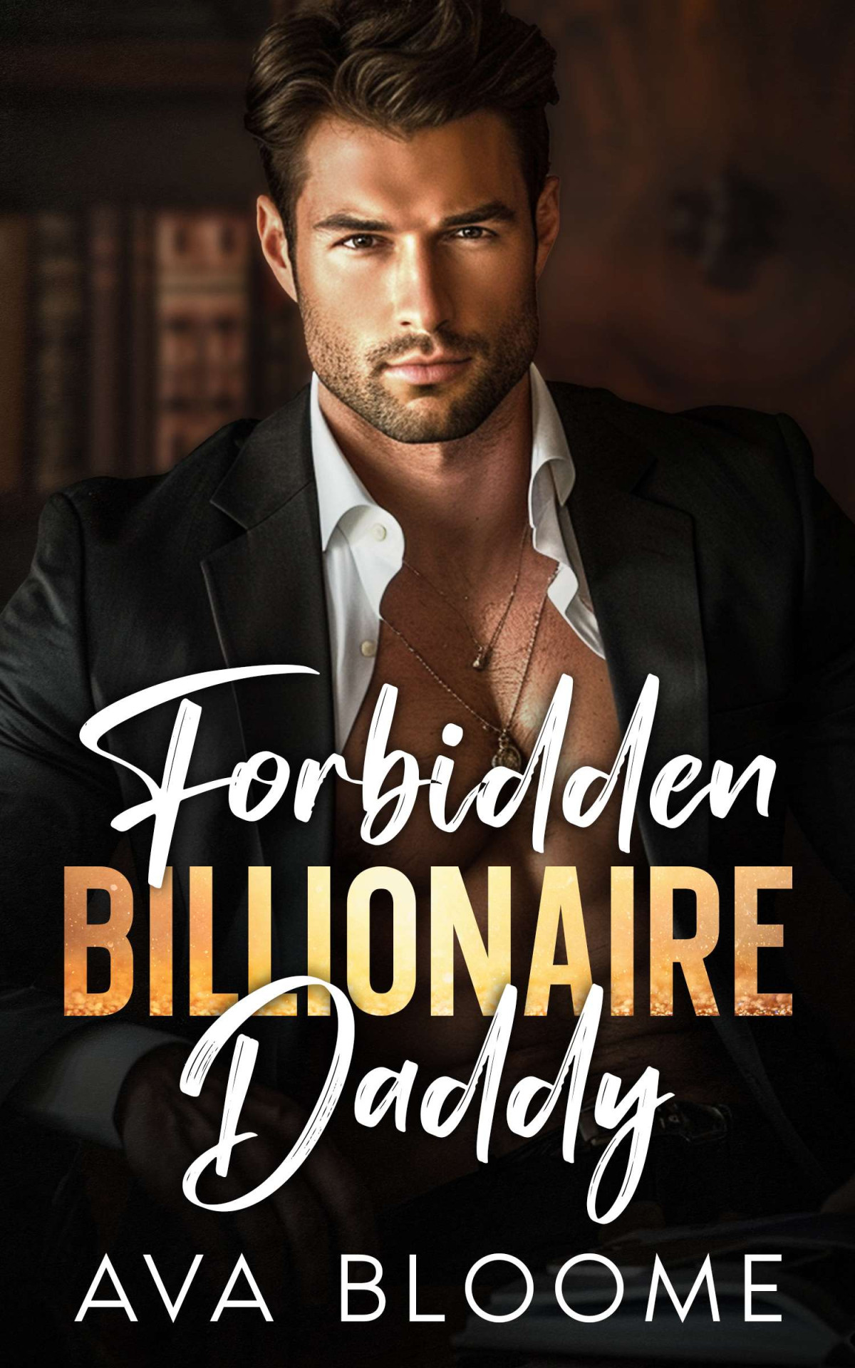 Forbidden Billionaire Daddy Exclusive Sneak Peek Ava Bloome