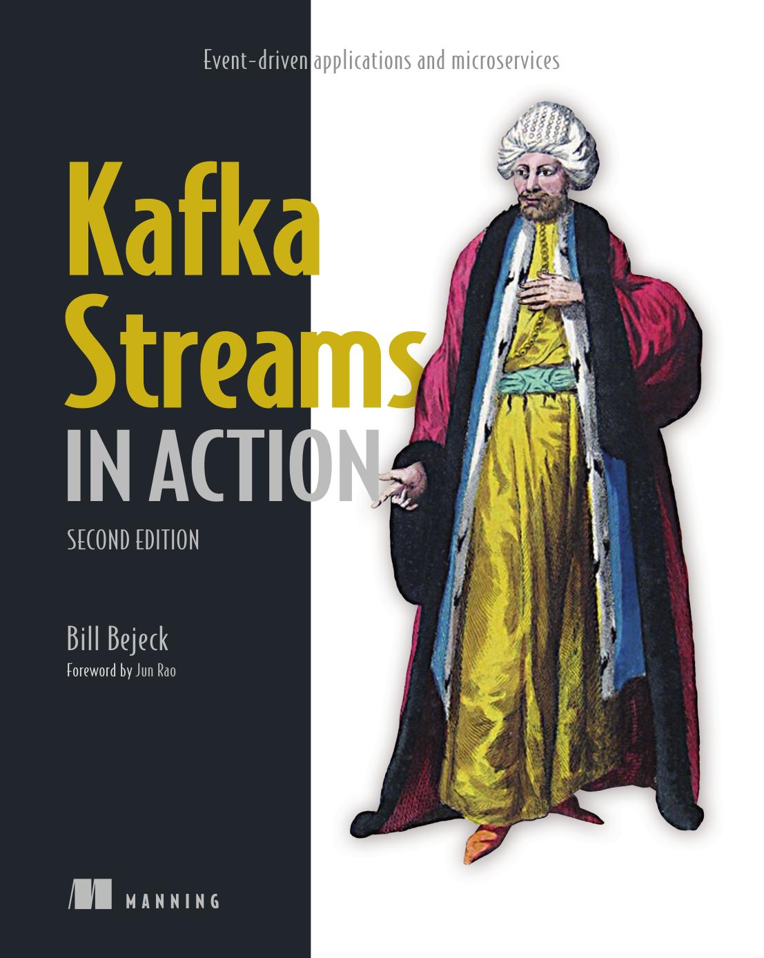 Kafka Streams In Action 2nd Edition William P Bejeck Jr