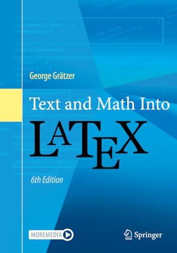 Text And Math Into Latex 6th Edition George Gratzer