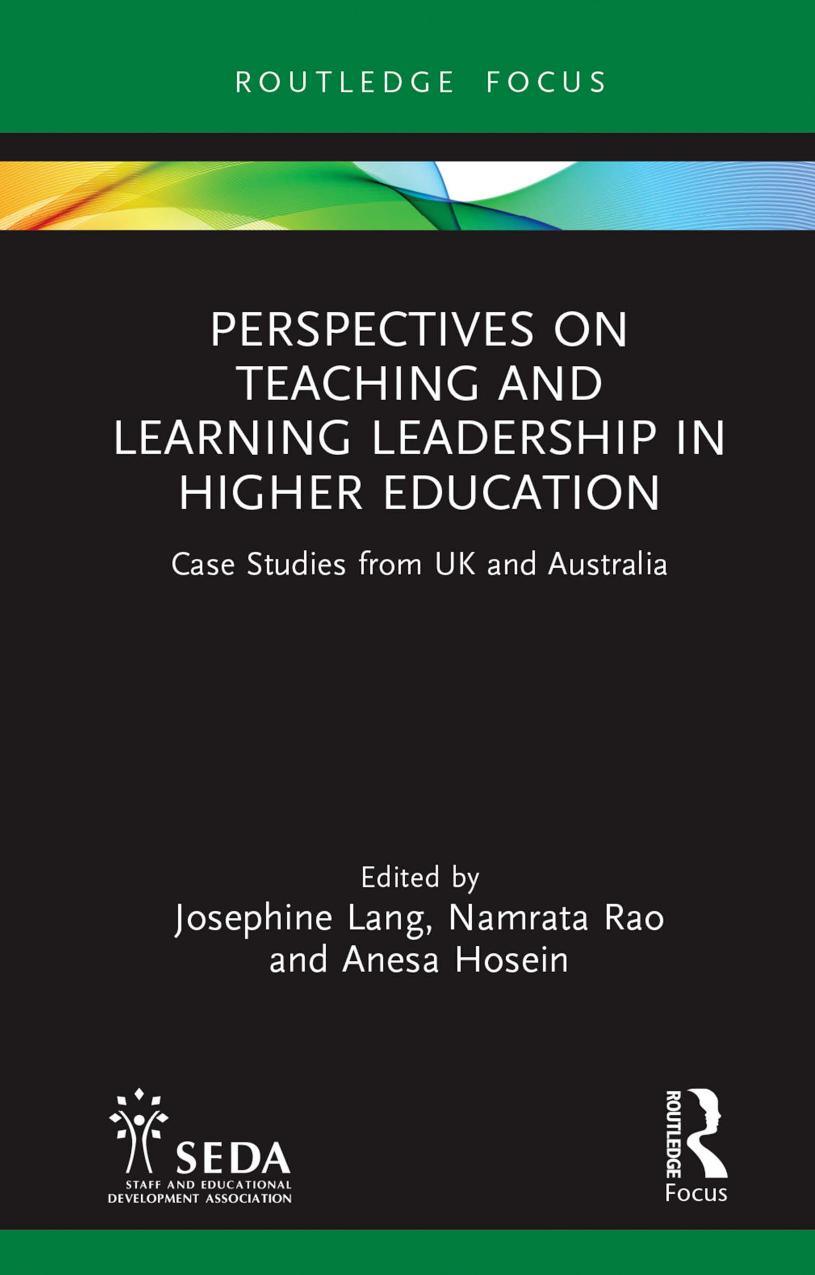 Perspectives On Teaching And Learning Leadership In Higher Education Case Studies From Uk And Australia Josephine Lang