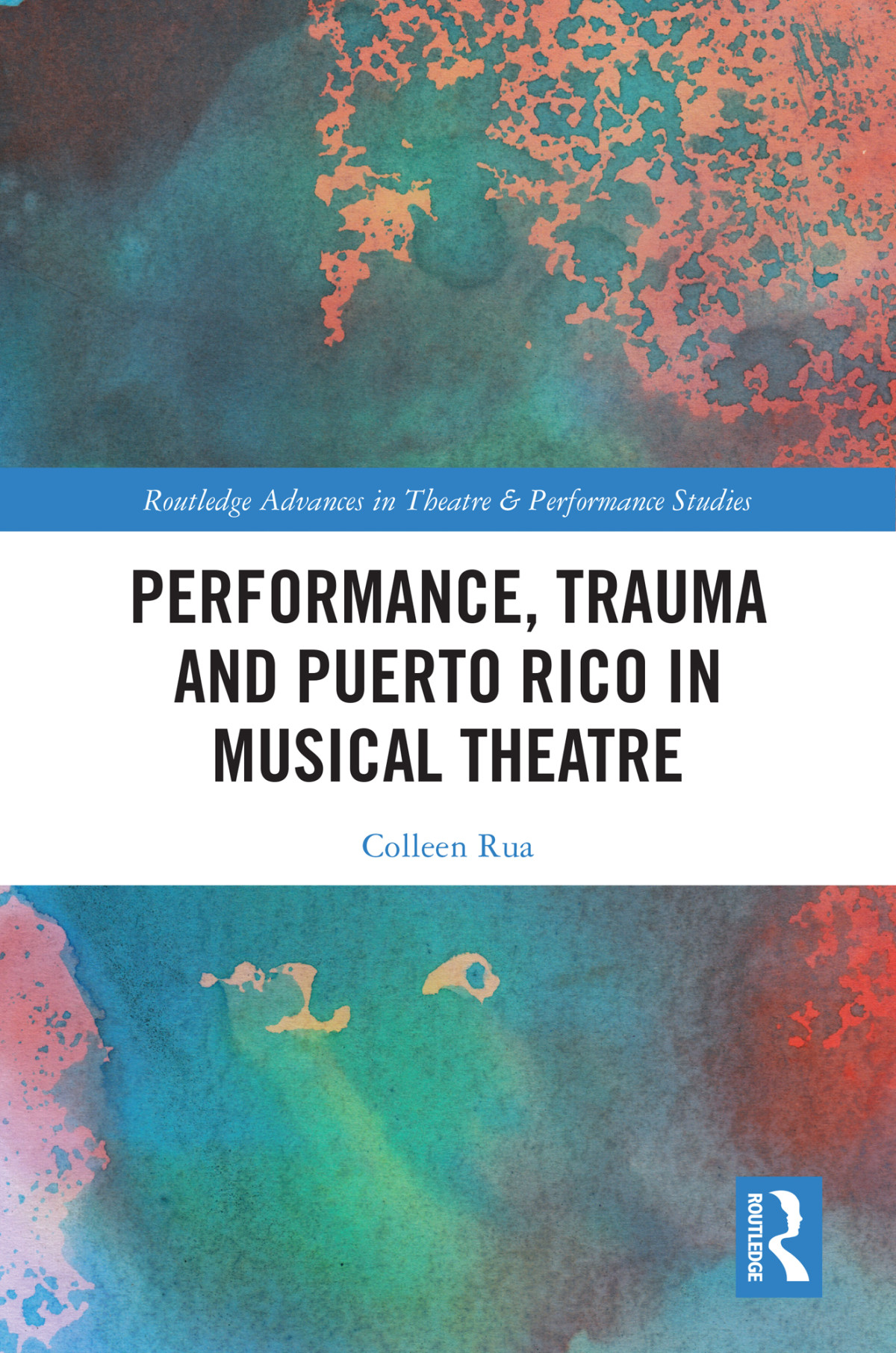 Performance Trauma And Puerto Rico In Musical Theatre Colleen Rua