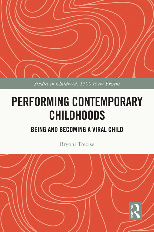 Performing Contemporary Childhoods Bryoni Trezise