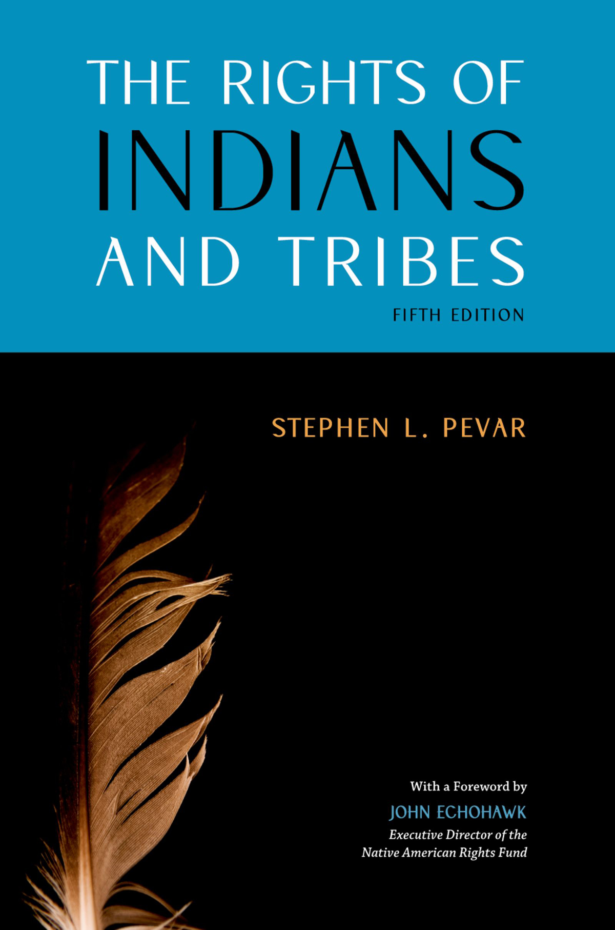 The Rights Of Indians And Tribes Stephen L Pevar