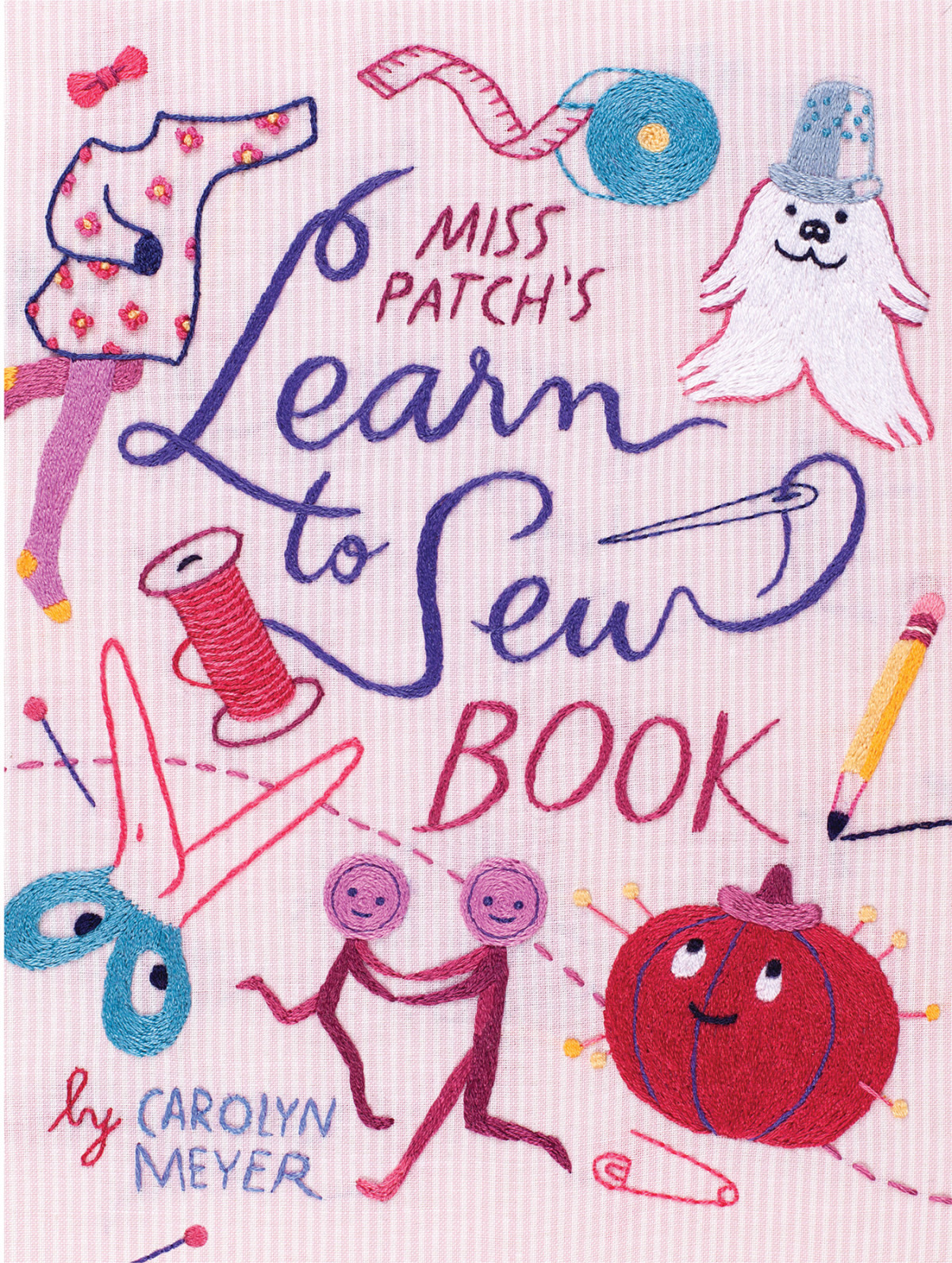 Miss Patchs Learntosew Book Carolyn Meyer