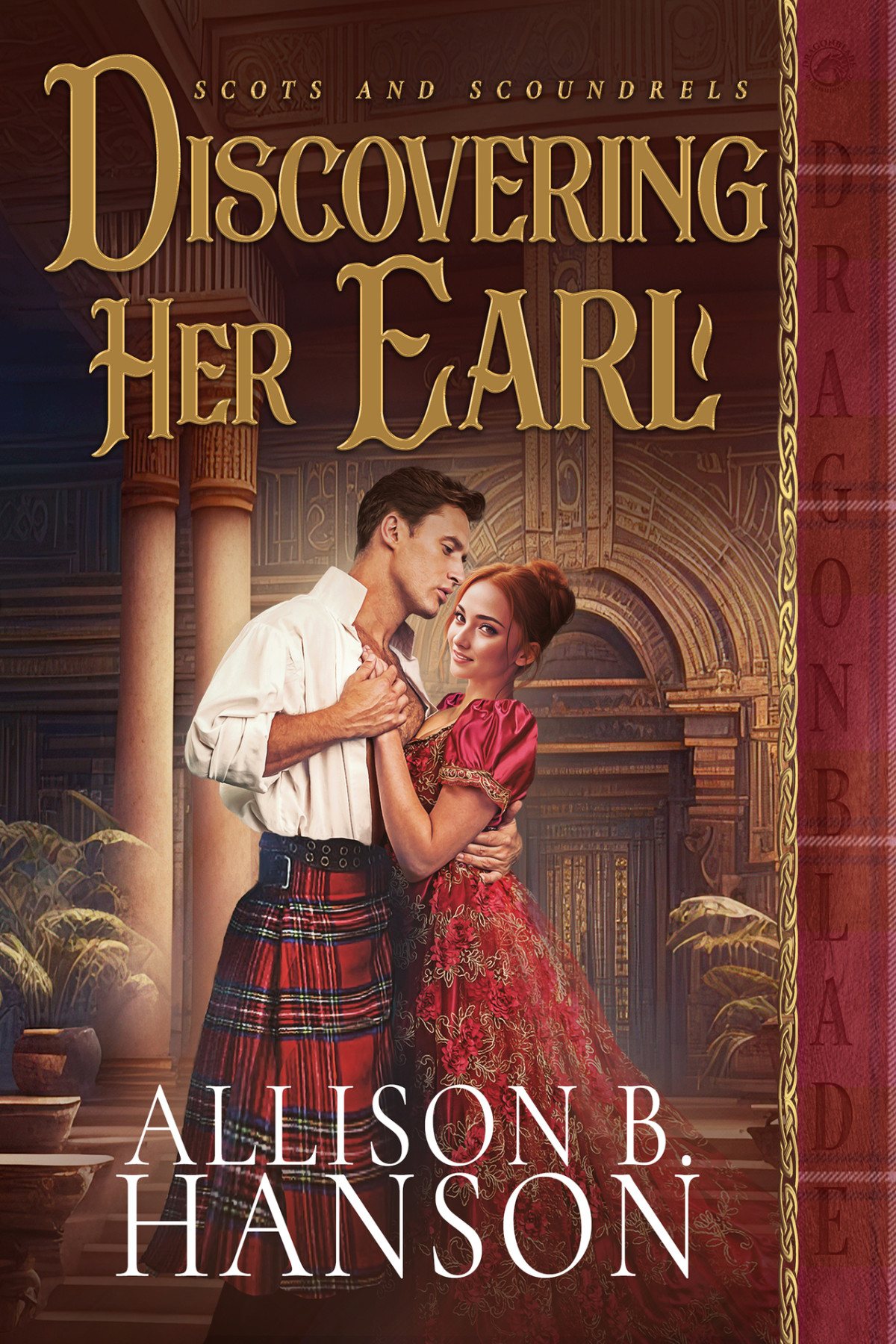 Discovering Her Earl Scots And Scoundrels Book 2 Allison B Hanson