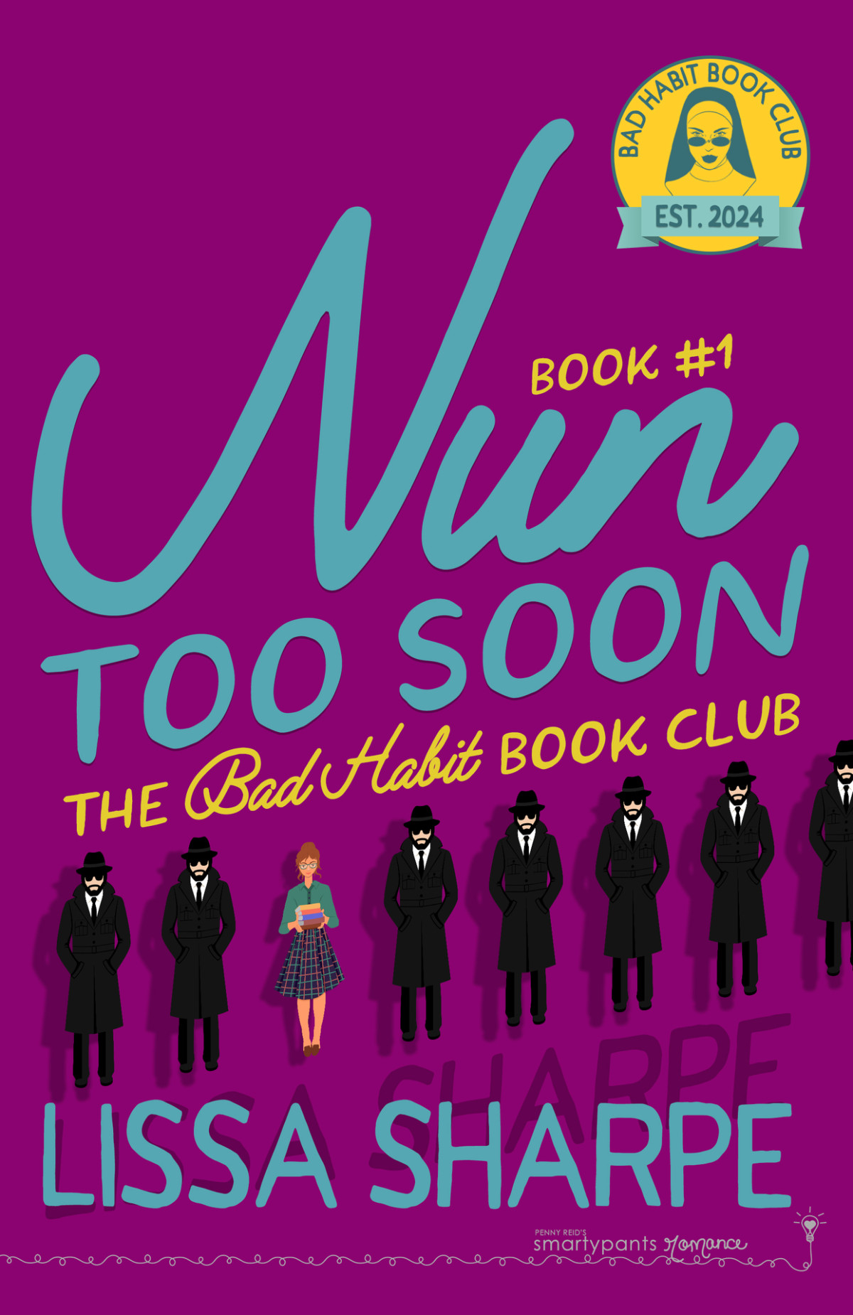 Nun Too Soon A Forced Proximity Romantic Comedy Bad Habit Book Club 1 Lissa Sharpe