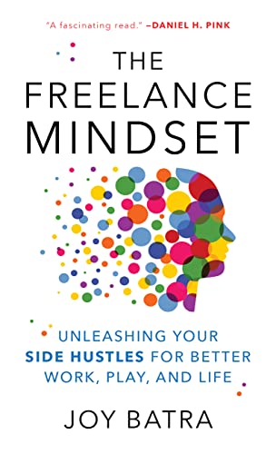 The Freelance Mindset Joy Batra