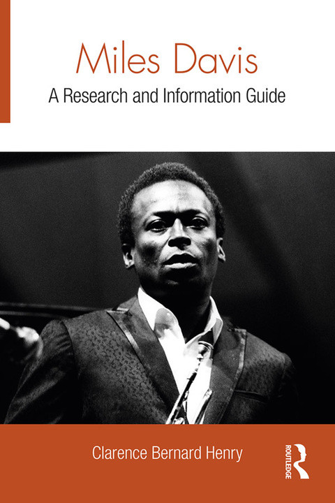 Miles Davis A Research And Information Guide 1st Edition Clarence Bernard Henry