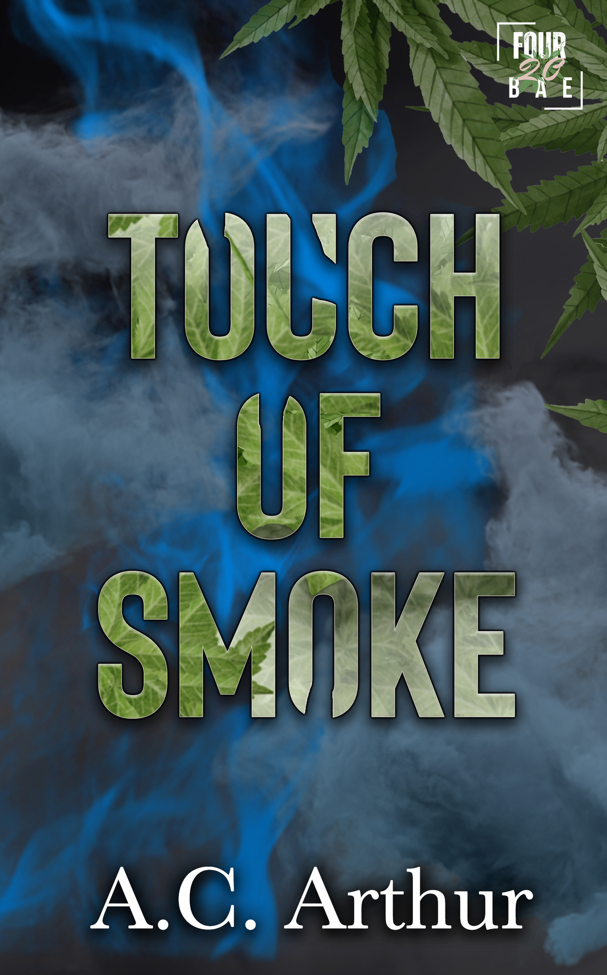 Touch Of Smoke Ac Arthur