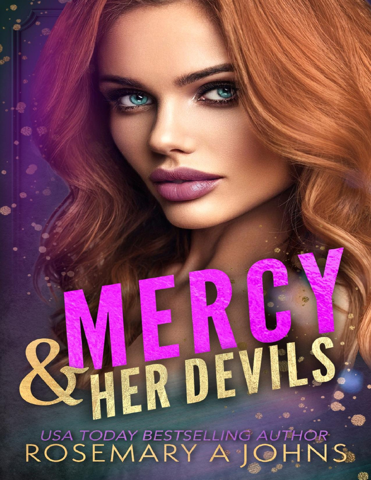 Mercy Her Devils Pack Bonds Book 6 1st Edition Rosemary A Johns