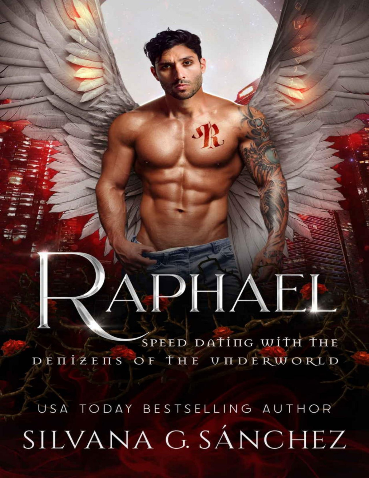 Raphael Speed Dating With The Denizens Of The Underworld Book 37 Silvana G Snchez