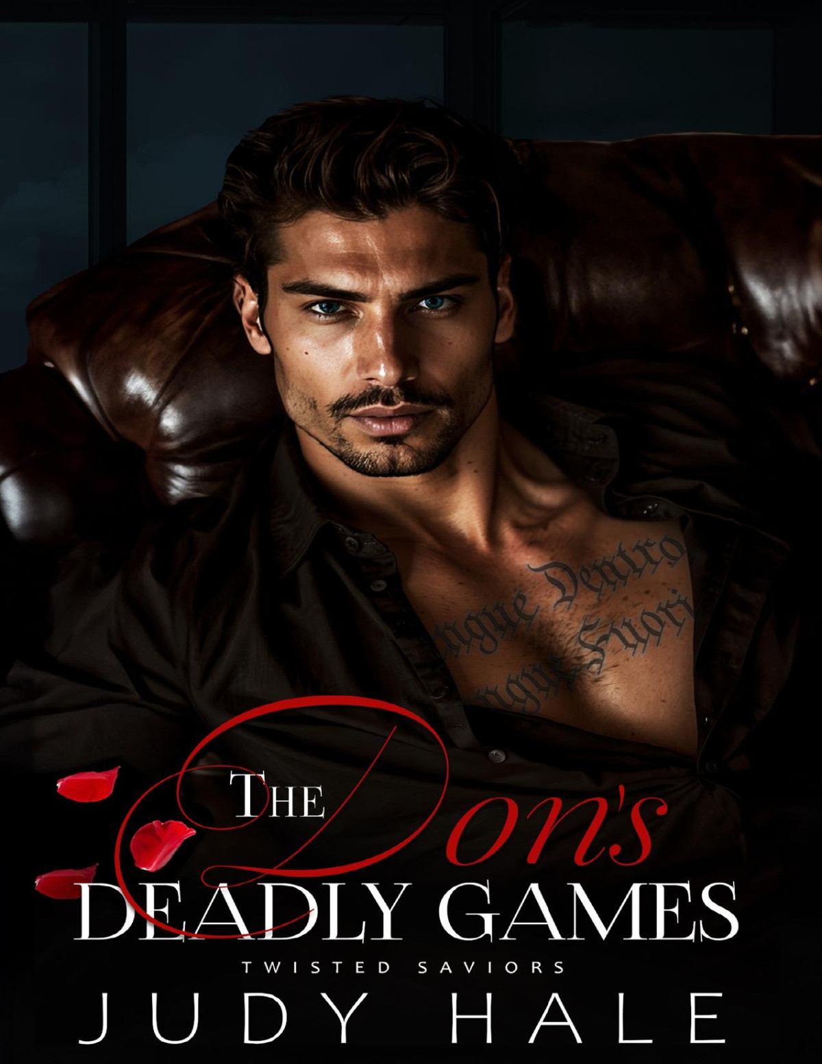 The Dons Deadly Games An Enemies To Lovers Dark Mafia Romance Judy Hale