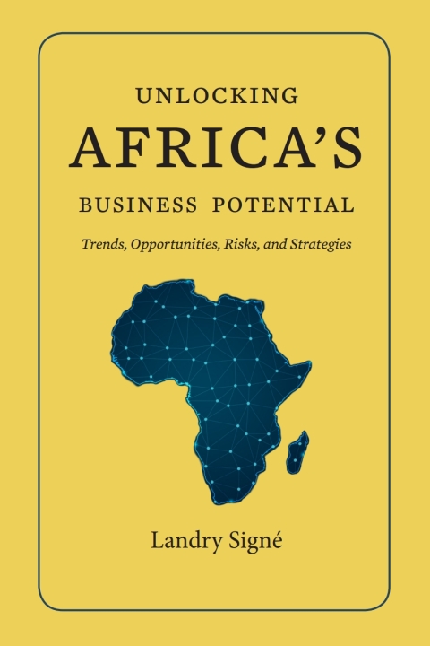 Unlocking Africas Business Potential Trends Opportunities Risks And Strategies 1st Edition Landry Sign