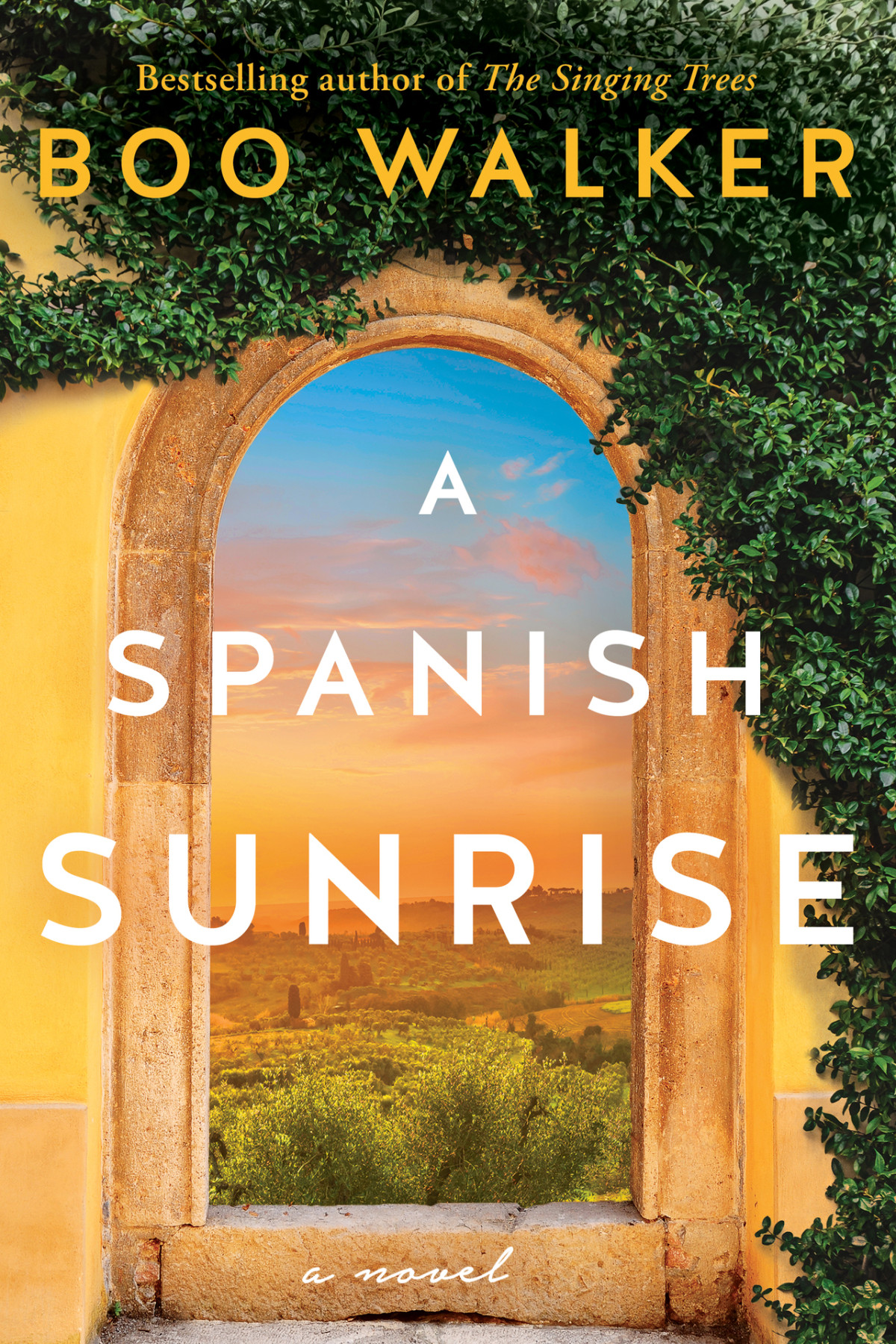 A Spanish Sunrise A Novel Boo Walker