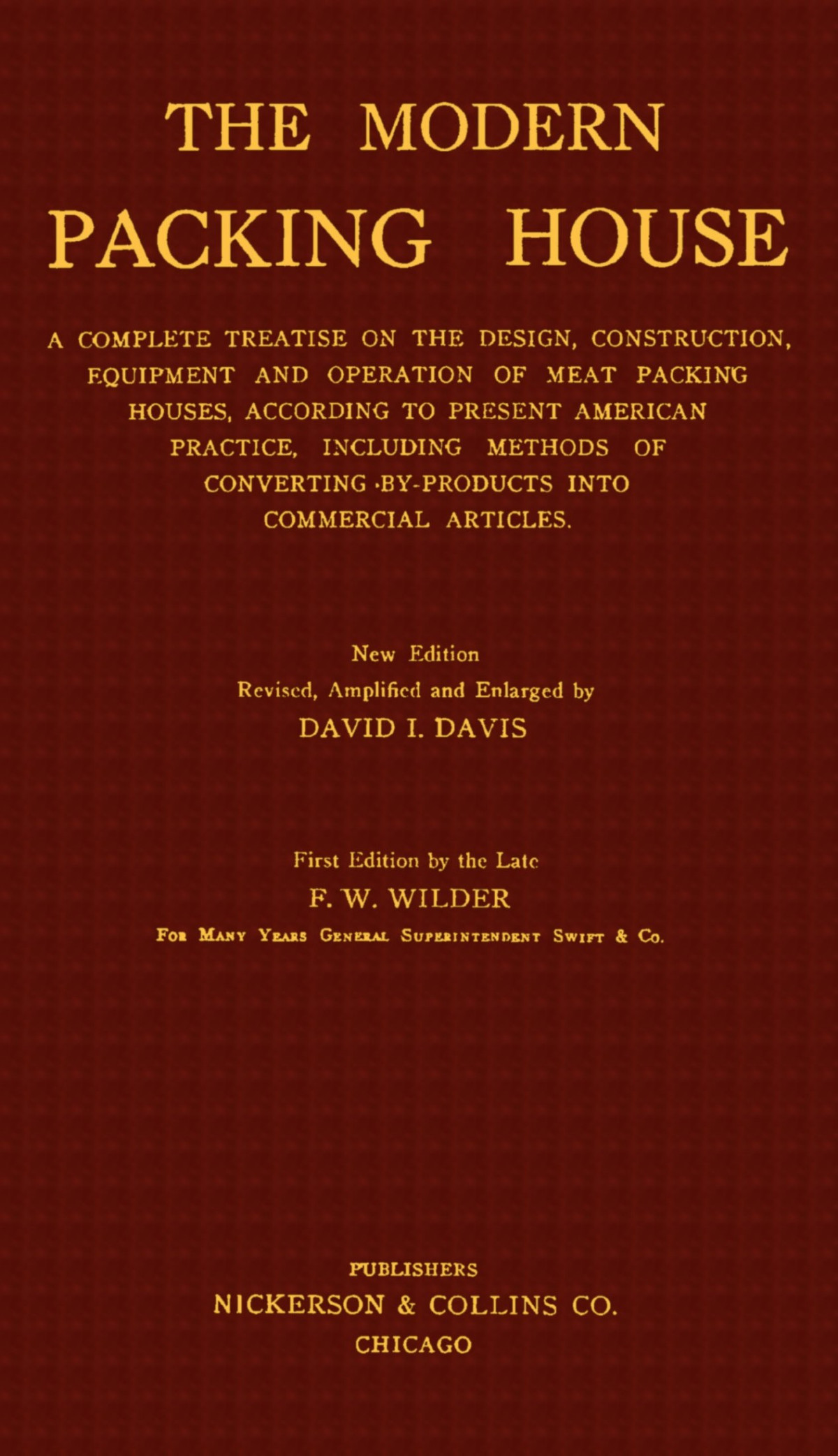 The Modern Packing House David I Davis F W Wilder