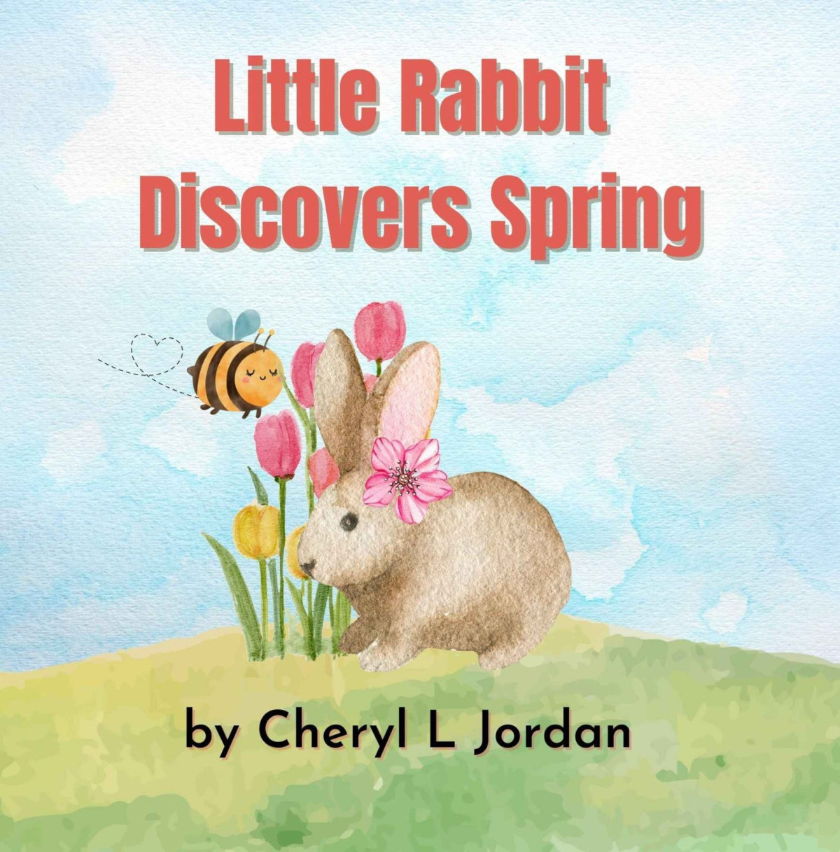 Little Rabbit Discovers Spring Learn About The Senses Little Rabbits Learning Adventures Cheryl Jordan