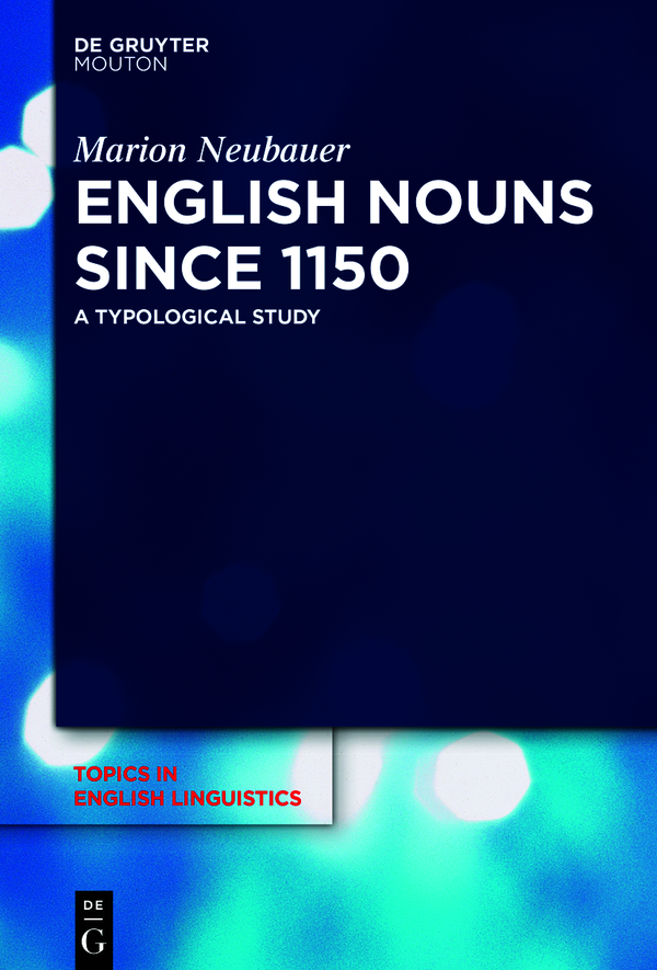 English Nouns Since 1150 Marion Neubauer
