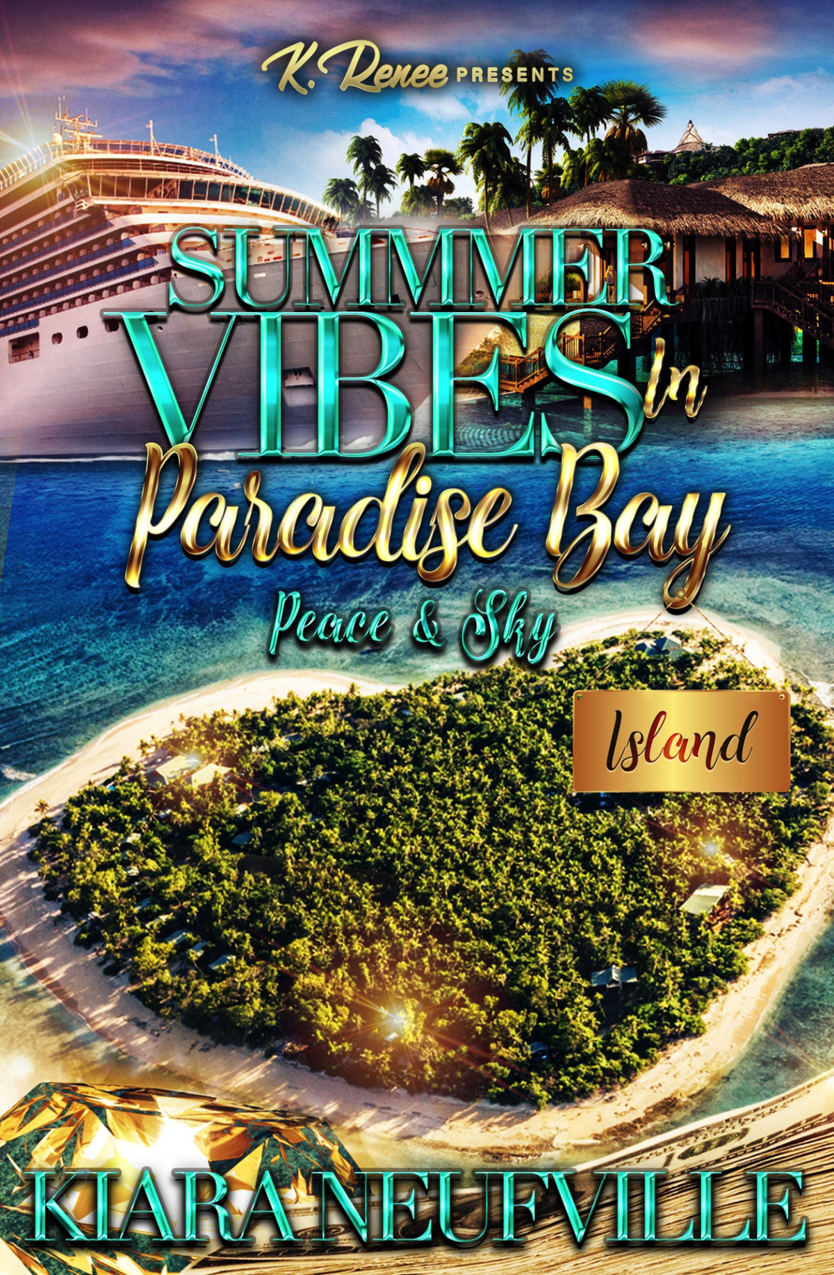 Summer Vibes In Paradise Bay Peace Sky Neufville Kiara
