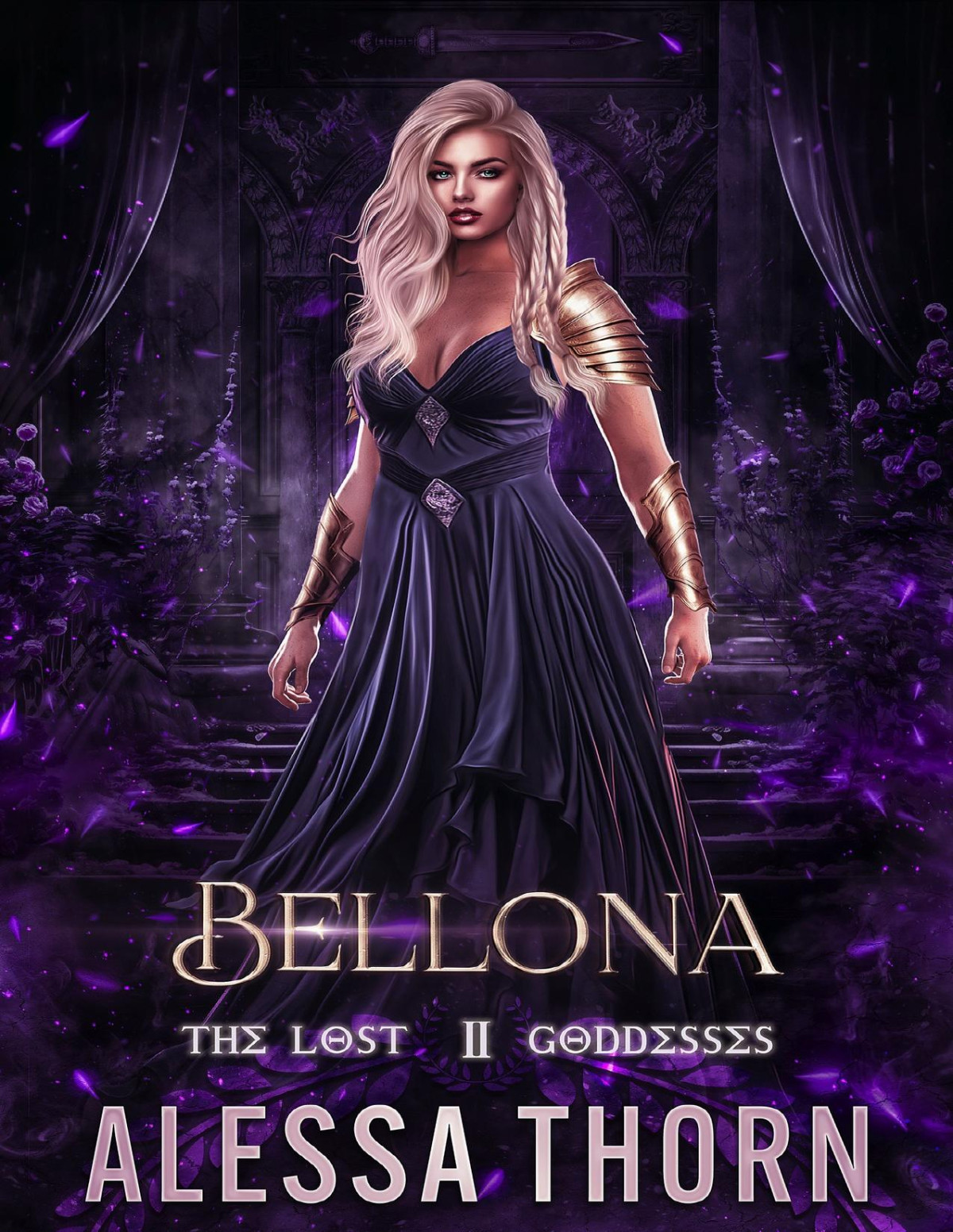Bellona The Lost Goddesses The Gods Universe Book 12 Alessa Thorn