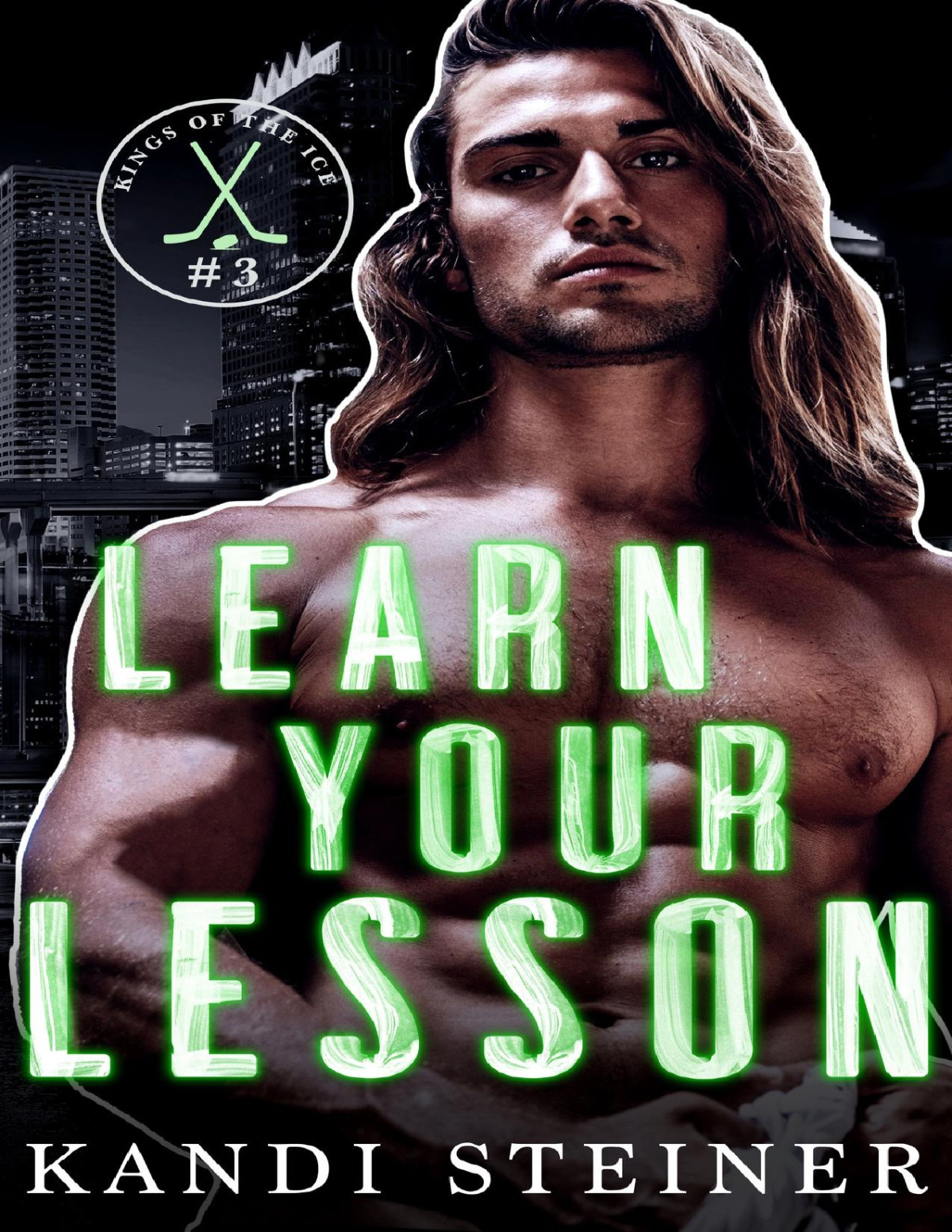 Learn Your Lesson A Single Dad Hockey Romance Kings Of The Ice Kandi Steiner