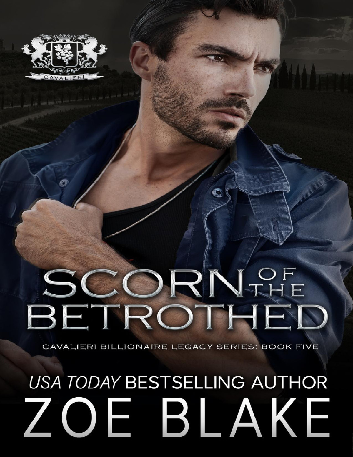 Scorn Of The Betrothed A Dark Enemies To Lovers Romance Cavalieri Billionaire Legacy Book 5 Zoe Blake