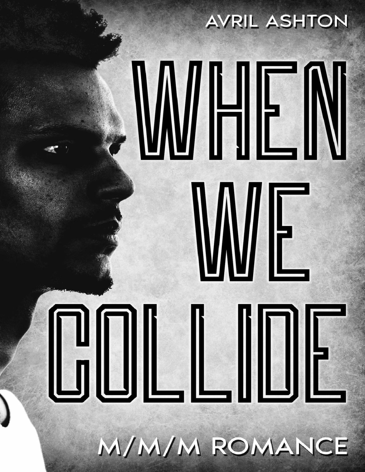 When We Collide A Forced Proximity Mmm Romance Avril Ashton