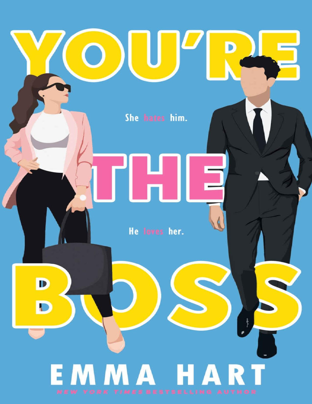 Youre The Boss A Steamy Office Romantic Comedy Emma Hart