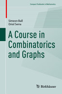 A Course In Combinatorics And Graphs 1st Edition Simeon Ball