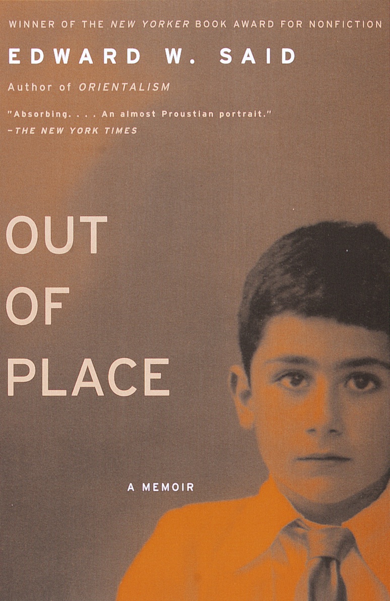 Out Of Place A Memoir Edward W Said