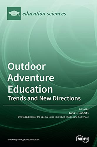 Outdoor Adventure Education Nina S Roberts