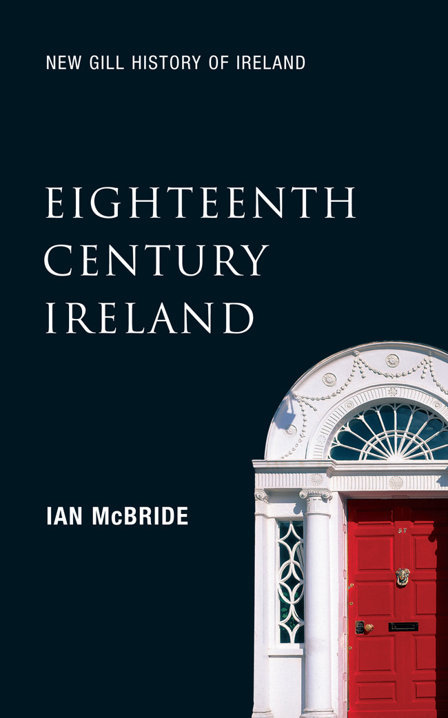 Eighteenthcentury Ireland New Gill History Of Ireland 4 The Isle Of Slaves The Protestant Ascendancy In Ireland Ian Mcbride