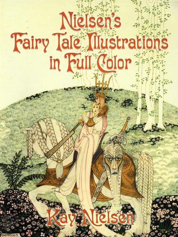 Nielsens Fairy Tale Illustrations In Full Color Kay Nielsen