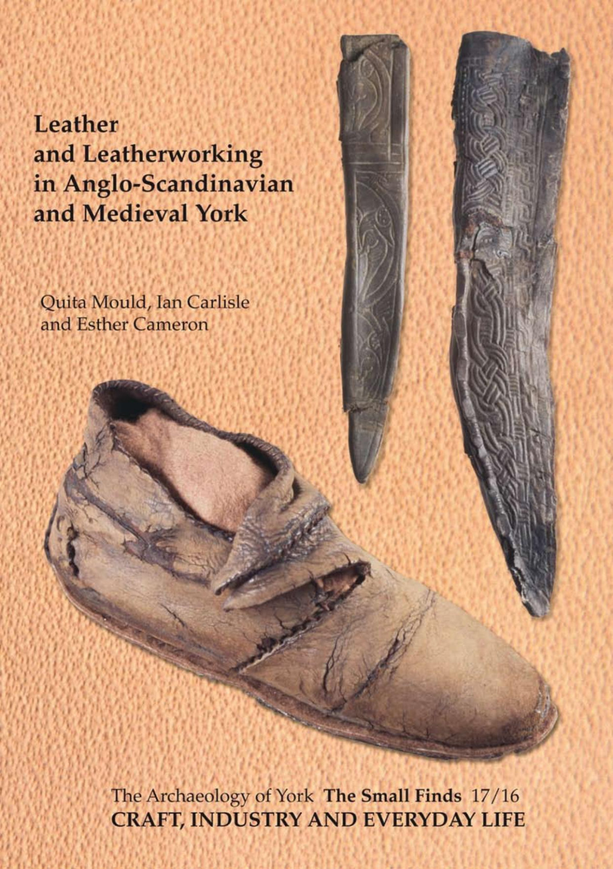Leather And Leatherworking In Angloscandinavian And Medieval York Quita Mould