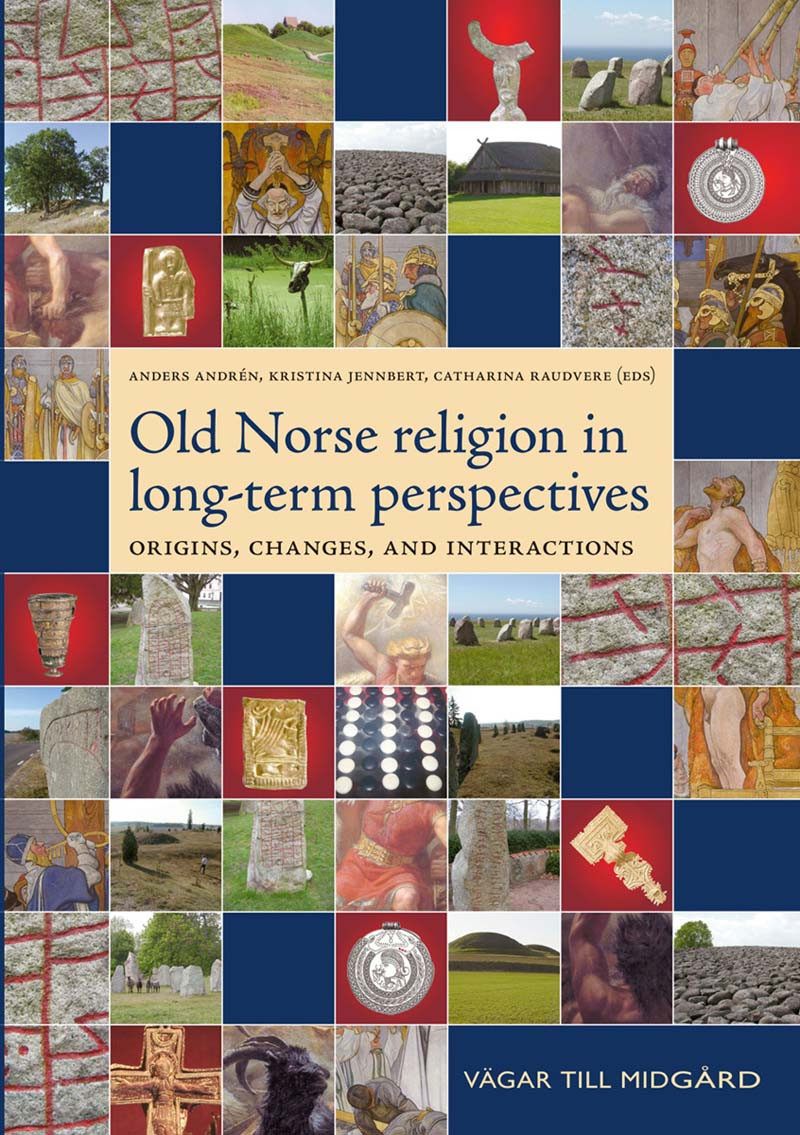 Old Norse Religion In Longterm Perspectives Anders Andrn Kristina Jennbert