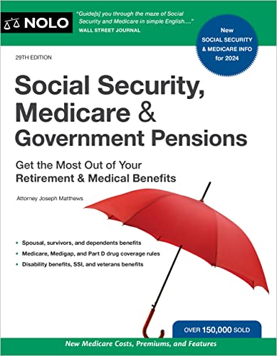 Social Security Medicare Government Pensions Get The Most Out Of Your Retirement And Medical Benefits 29th Edition Twenty Ninenth Joseph Matthews