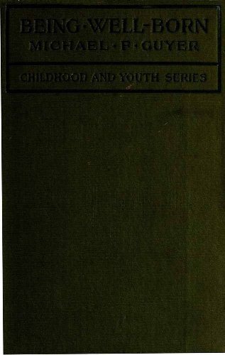 Being Wellborn An Introduction To Eugenics Michael F Guyer