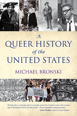 A Queer History Of The United States First Edition Michael Bronski