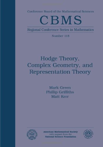 Hodge Theory Complex Geometry And Representation Theory Mark Green