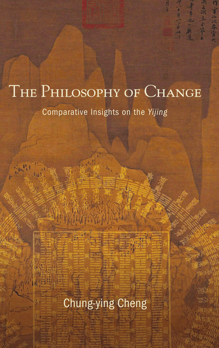 The Philosophy Of Change Chungying Cheng