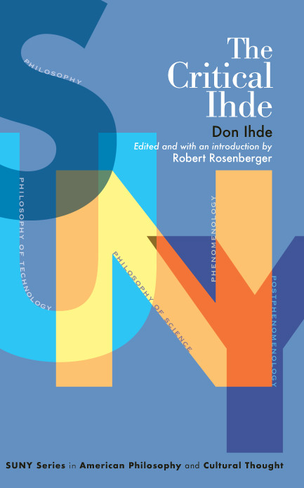 The Critical Ihde Don Ihderobert Rosenberger