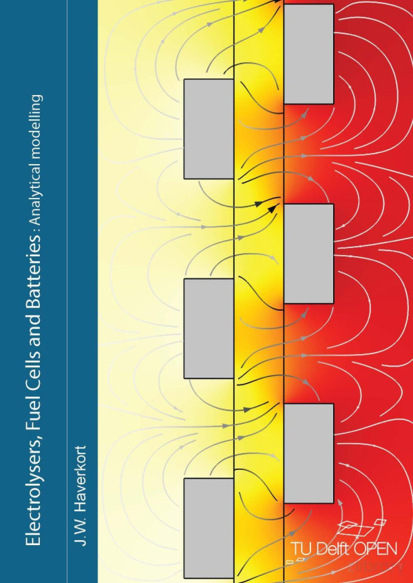 Electrolysers Fuel Cells And Batteries Analytical Modelling Jw Haverkort