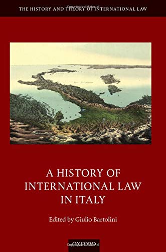 A History Of International Law In Italy Giulio Bartolini